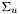 $ \Sigma_u $