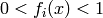 0<f_i(x)<1