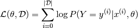 \mathcal{L}(\theta, \mathcal{D}) =
    \sum_{i=0}^{|\mathcal{D}|} \log P(Y=y^{(i)} | x^{(i)}, \theta)