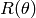 R(\theta)