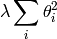 \lambda \sum_i \theta_i^2