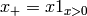 x_+ = x 1_{x>0}