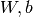 W,b