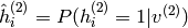 \hat{h}^{(2)}_i=P(h^{(2)}_i=1|v^{(2)})