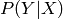 P(Y|X)