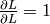 \frac{\partial L}{\partial L} = 1